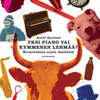 Yksi piano vai kymmenen lehmää?