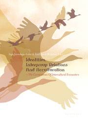 Identities, Intergroup Relations and Acculturation
