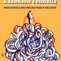 Johtajana kaaoksen reunalla
