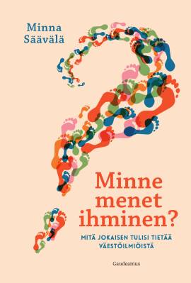 Minne menet ihminen?