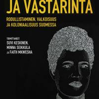 Rasismi, valta ja vastarinta