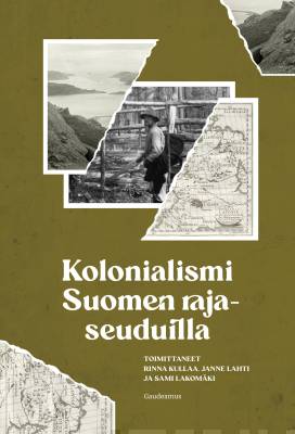Kolonialismi Suomen rajaseuduilla