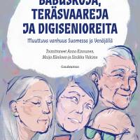 Babuškoja, teräsvaareja ja digisenioreita