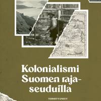Kolonialismi Suomen rajaseuduilla