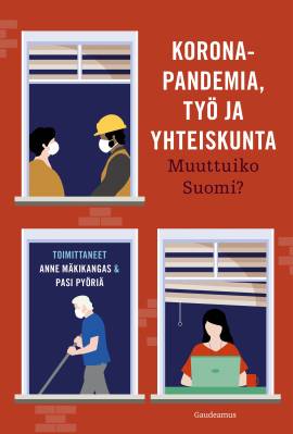 Koronapandemia, työ ja yhteiskunta