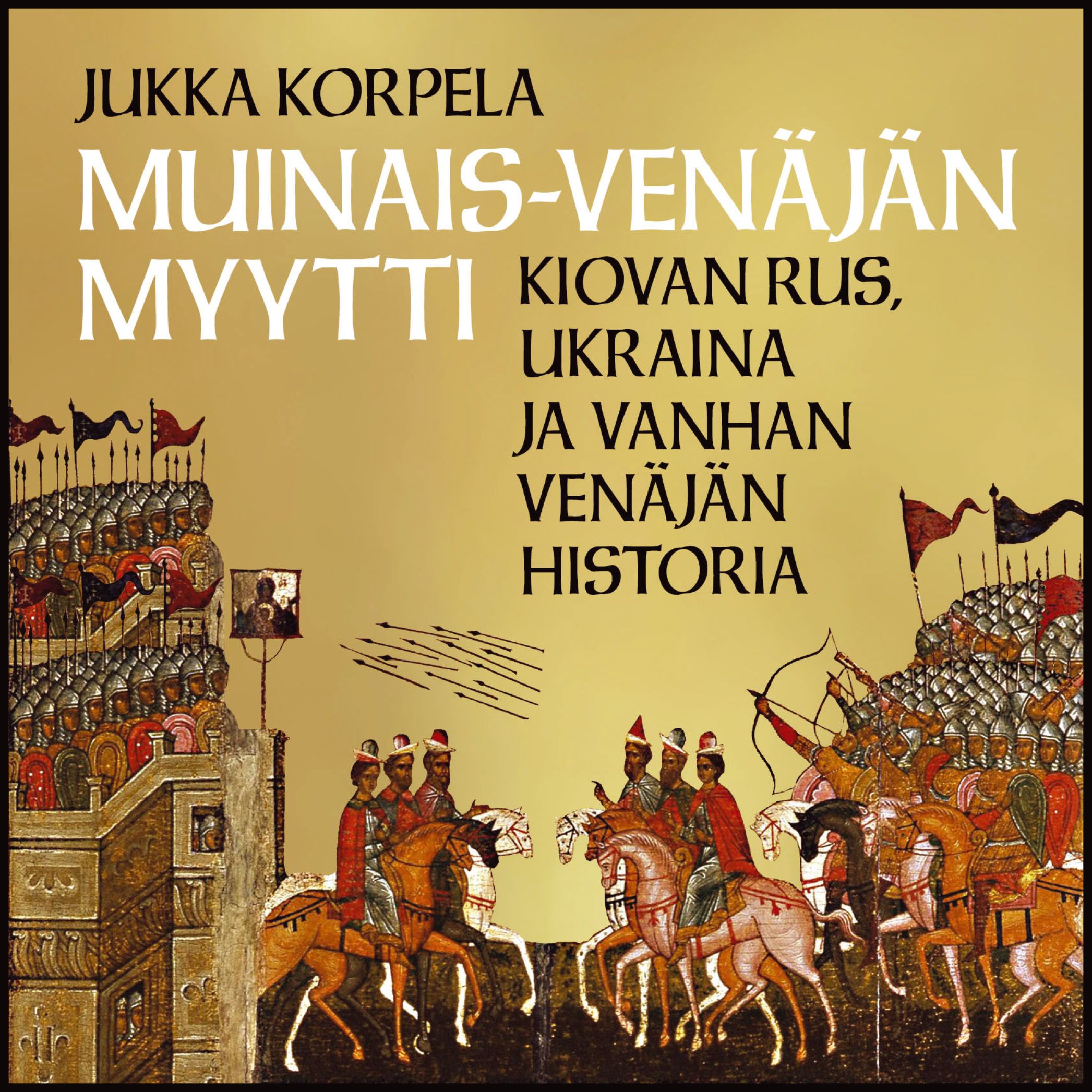 Muinais-Venäjän Myytti | Gaudeamus Verkkokauppa