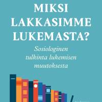 Miksi lakkasimme lukemasta?