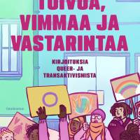 Toivoa, vimmaa ja vastarintaa