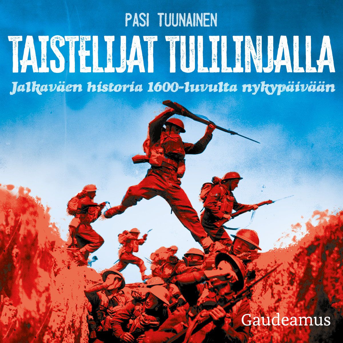 Taistelijat tulilinjalla