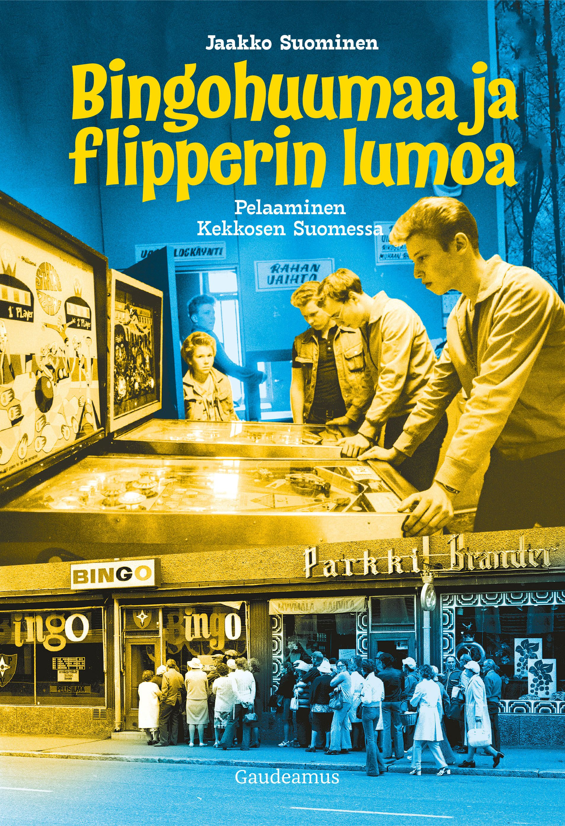 Bingohuumaa ja flipperin lumoa